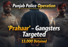 ਪੰਜਾਬ ਪੁਲਿਸ ਨੇ ‘Operation Prahaar’ ਸ਼ੁਰੂ ਕੀਤਾ, ਗੈਂਗਸਟਰਾਂ ਖ਼ਿਲਾਫ਼ ਕਾਰਵਾਈ ਤੇਜ਼